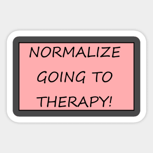 Normalize Going to Therapy Sticker